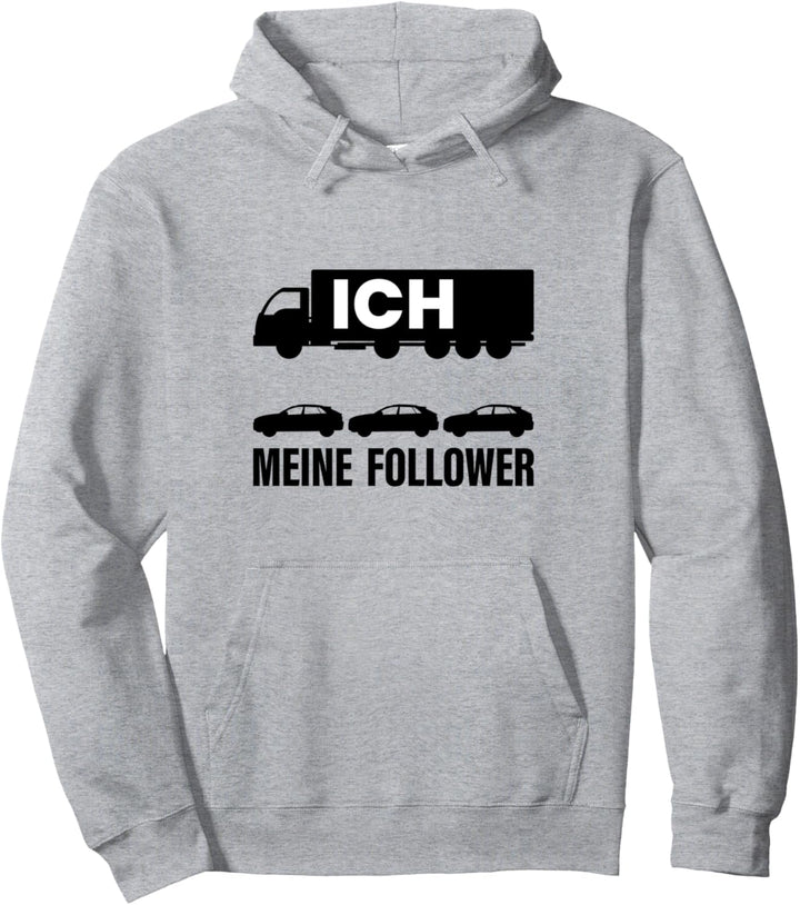 LKW-Fahrer Geschenke Spruch Meine Follower Zubehör Lastkraft Pullover Hoodie