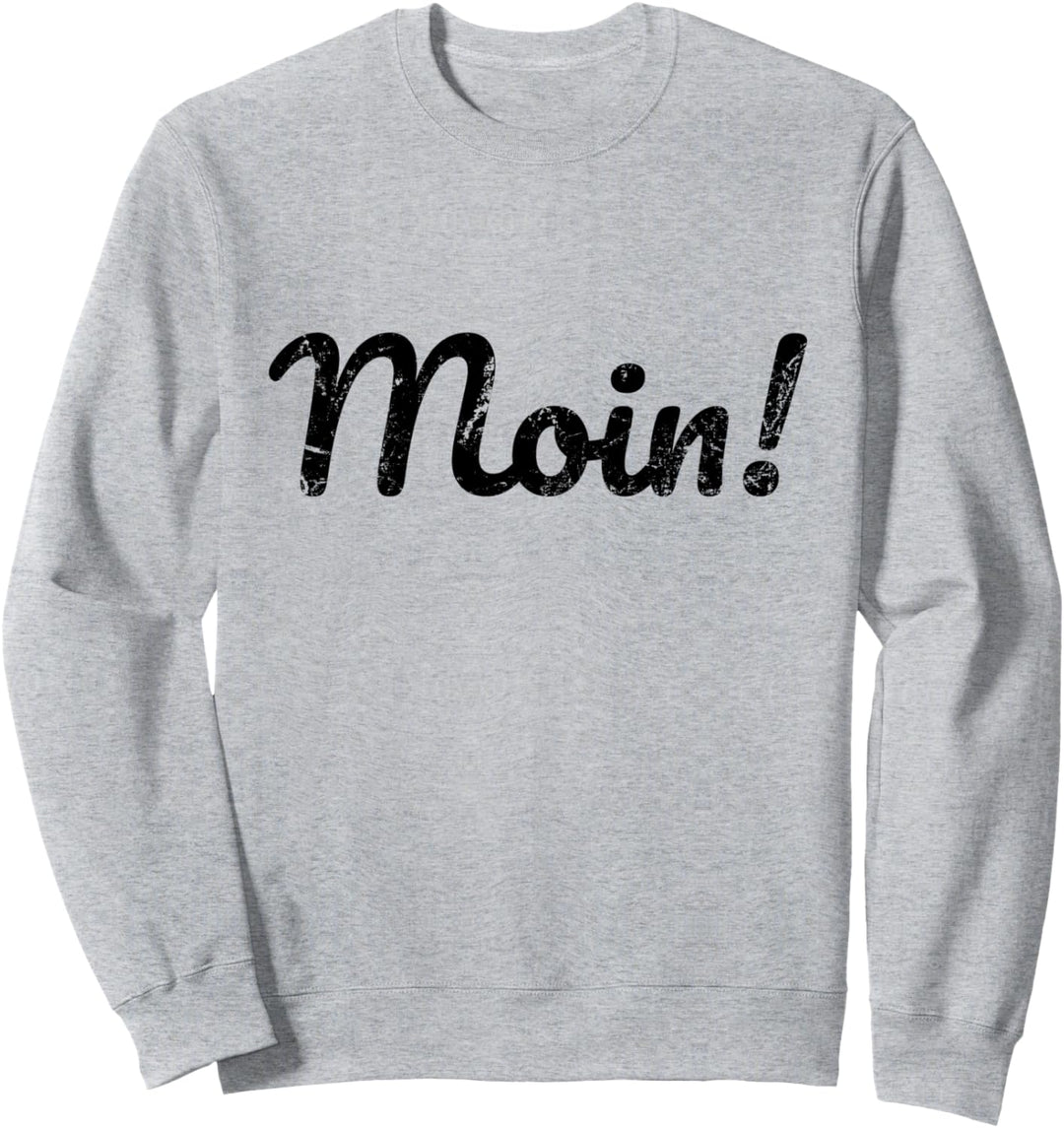Moin plattdeutsch schnacken Löppt Norddeutschland Geschenk Sweatshirt