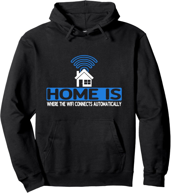 home is where the wifi connects automatically Zockerin Pullover Hoodie