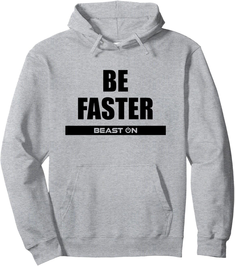 Be Faster Fitness Body Workout Gym Bodybuilding Motivation Pullover Hoodie