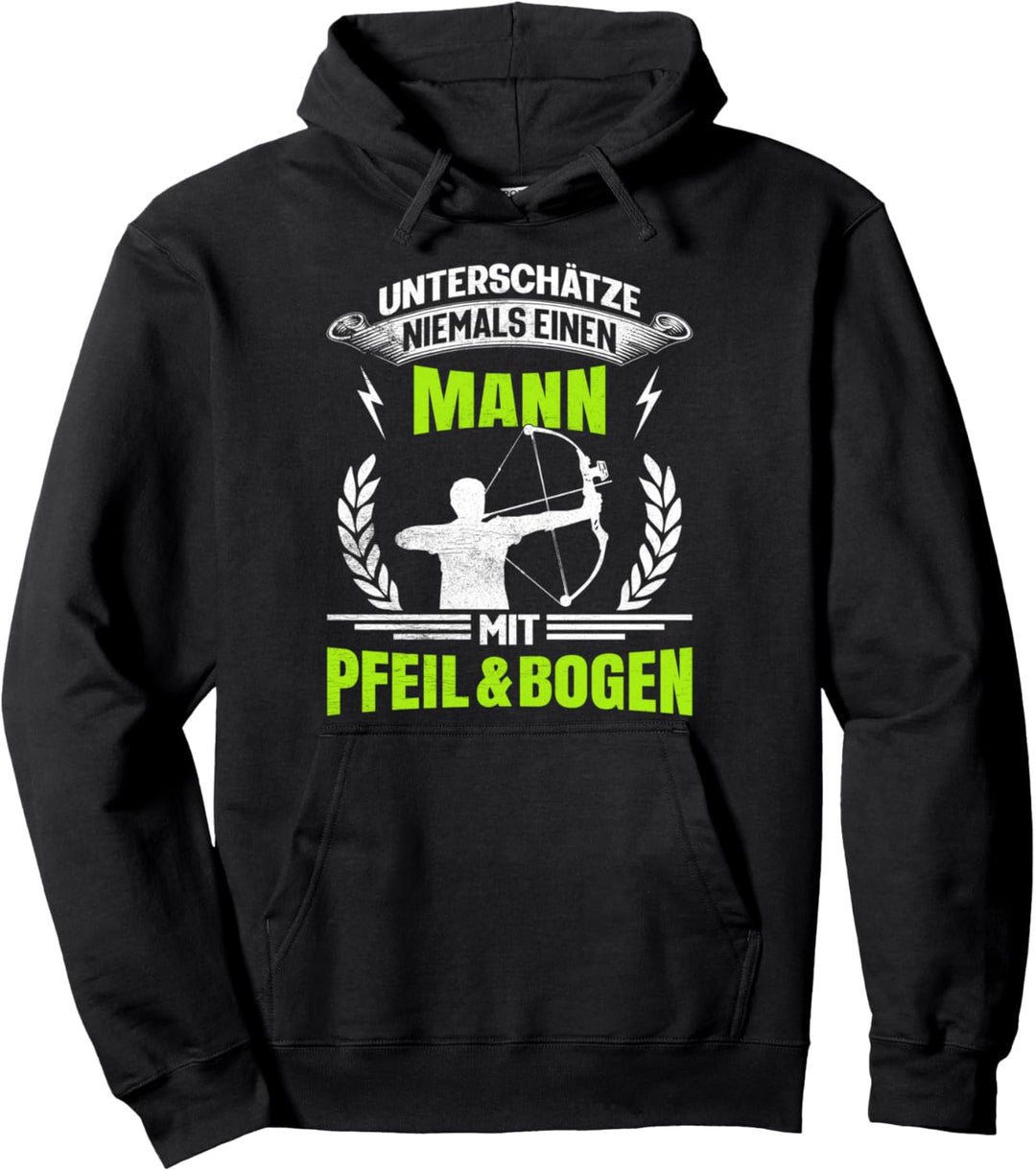 Bogenschiessen Bogenschütze Spruch Pfeil und Bogen Geschenk Pullover Hoodie