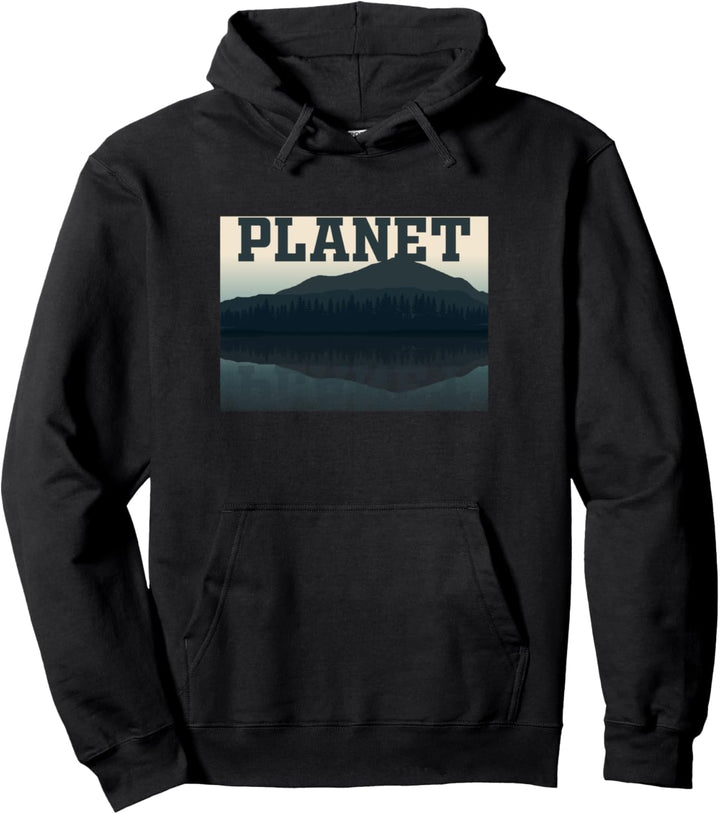 Save This Planet No Planet B Care For Mountain Plant Recycling Pullover Hoodie