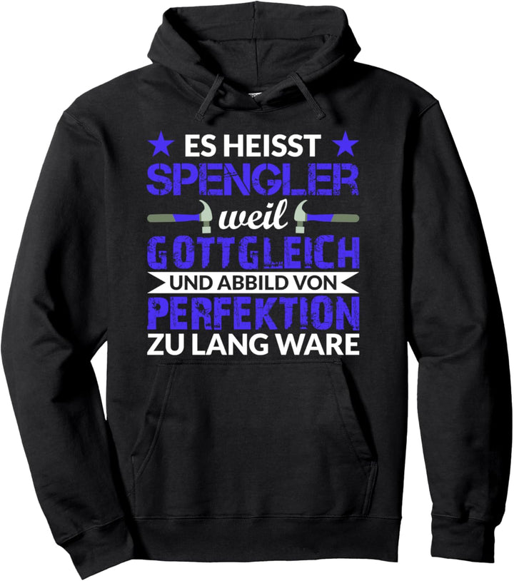 Spengler Klempner Installateur Handwerker Geschenk Spruch Pullover Hoodie