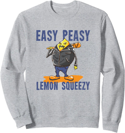 Easy Peasy Lemon Squeezy Lustige Zitronen Spruch Sweatshirt