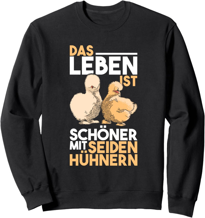 Seidenhuhn Geschenk Seidenhühner Silkie Huhn Spruch Hühner Sweatshirt