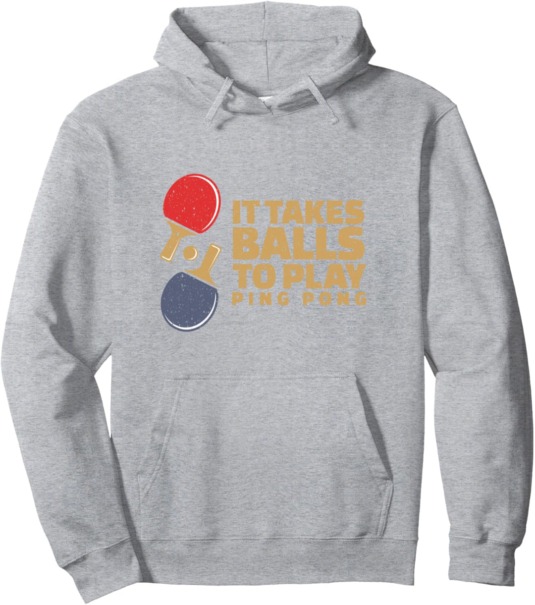 Tischtennis braucht Bälle, um lustiges Tischtennis zu spiele Pullover Hoodie