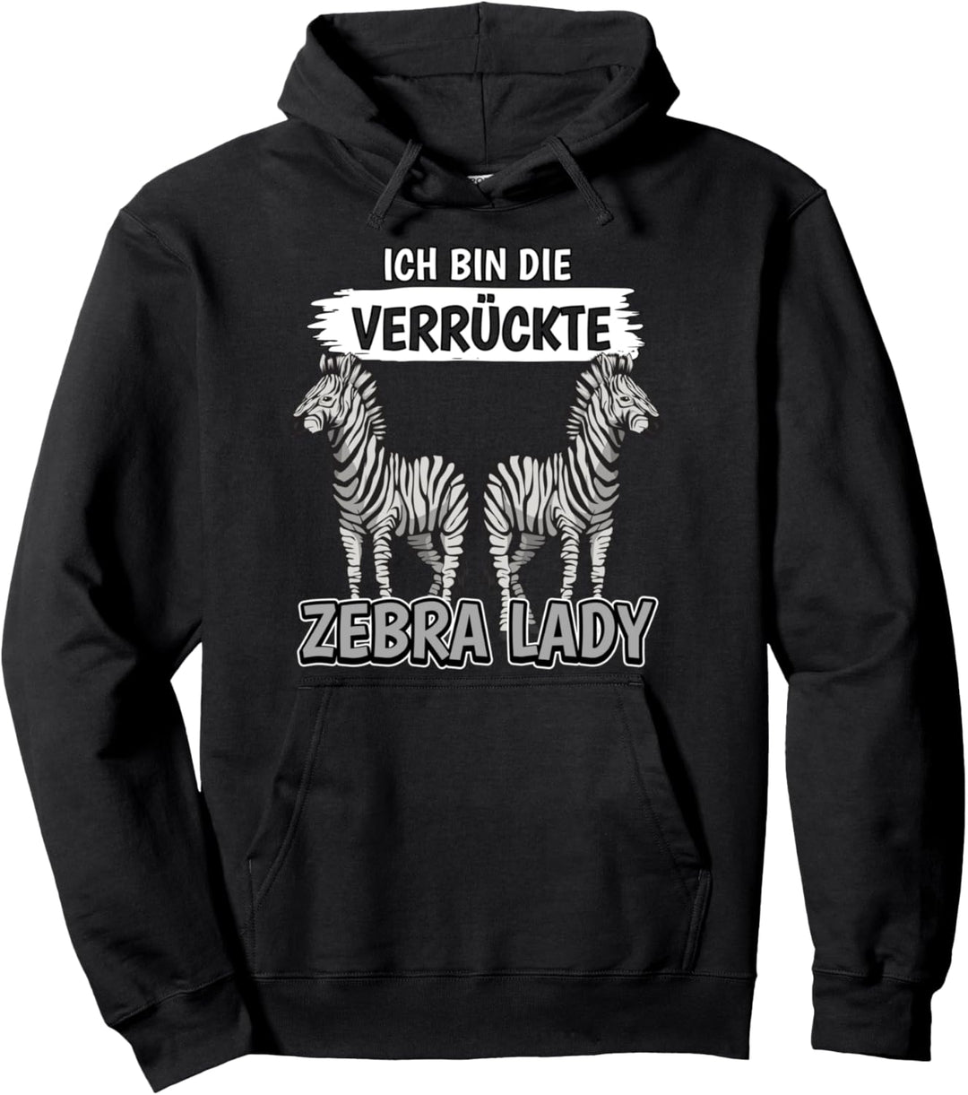 Damen Die Verrückte Zebra Lady Safari Zoo Zebras Pullover Hoodie