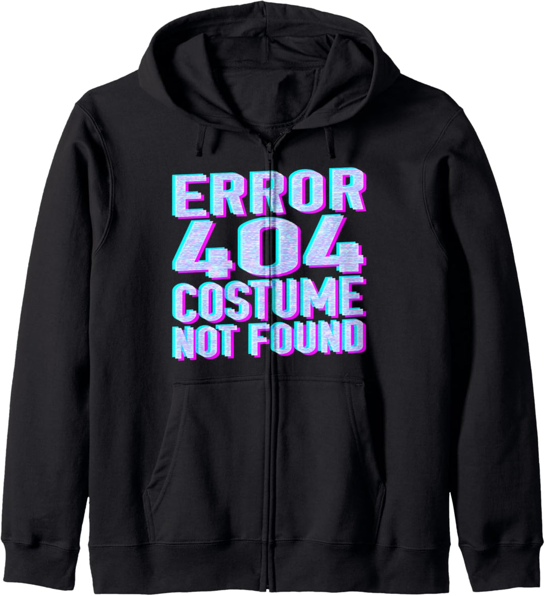 Error 404 Costume Not Found Funny Geeky Gift Party Gag Kapuzenjacke