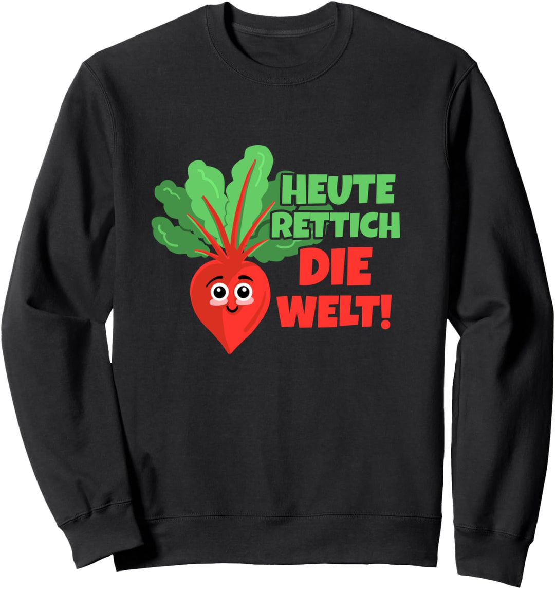 Heute Radish the World Vegetarismus als wichtiger Beitrag Sweatshirt