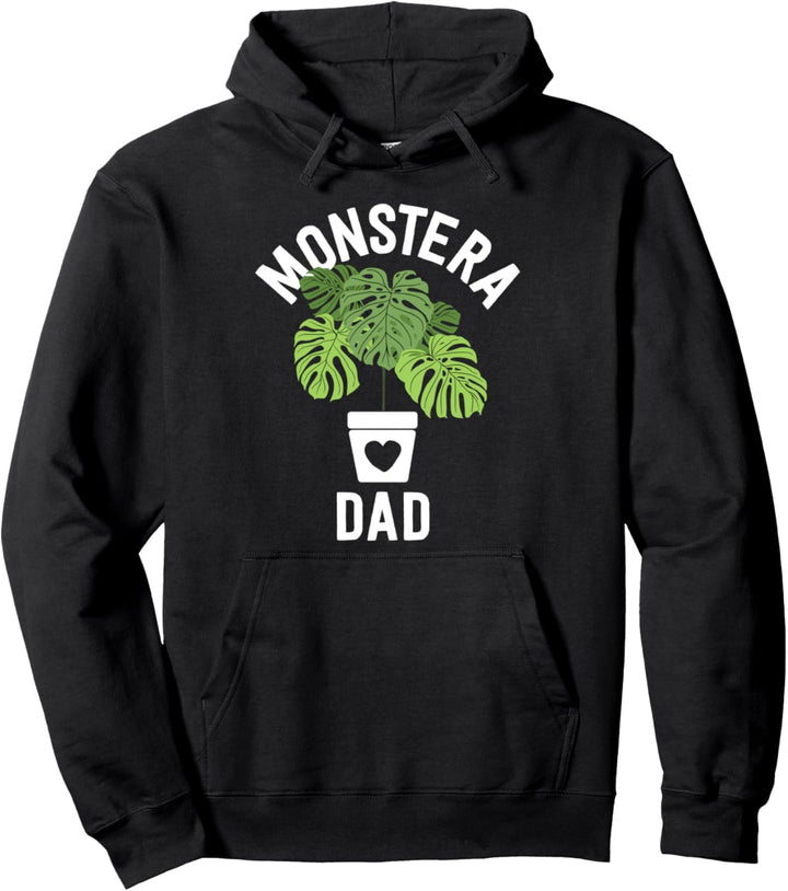 Monstera Dad Plant Dad Gifts Plant Daddy Shirt Fathers Day Pullover Hoodie