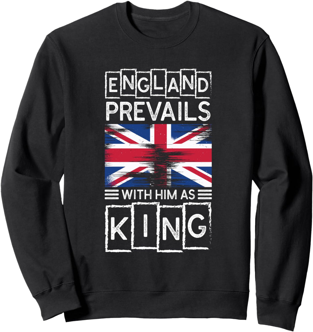 England Prevails With Him As King Krönung 2023 Sweatshirt