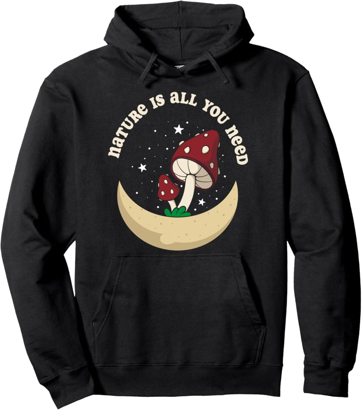 Nature is all you need für einen Pilzsammler und Pilzsucher Pullover Hoodie