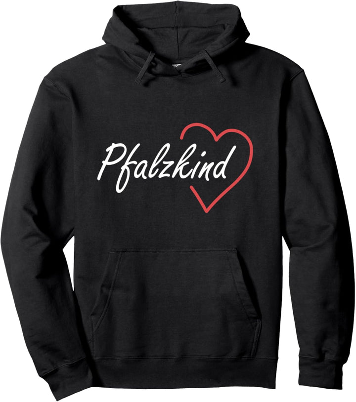 Pfalzkind Pfalz Pfälzer Spruch Herz Pullover Hoodie
