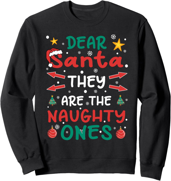 Santa Die Anderen Waren Alle Frech Mann Frau Weihnachts Sweatshirt