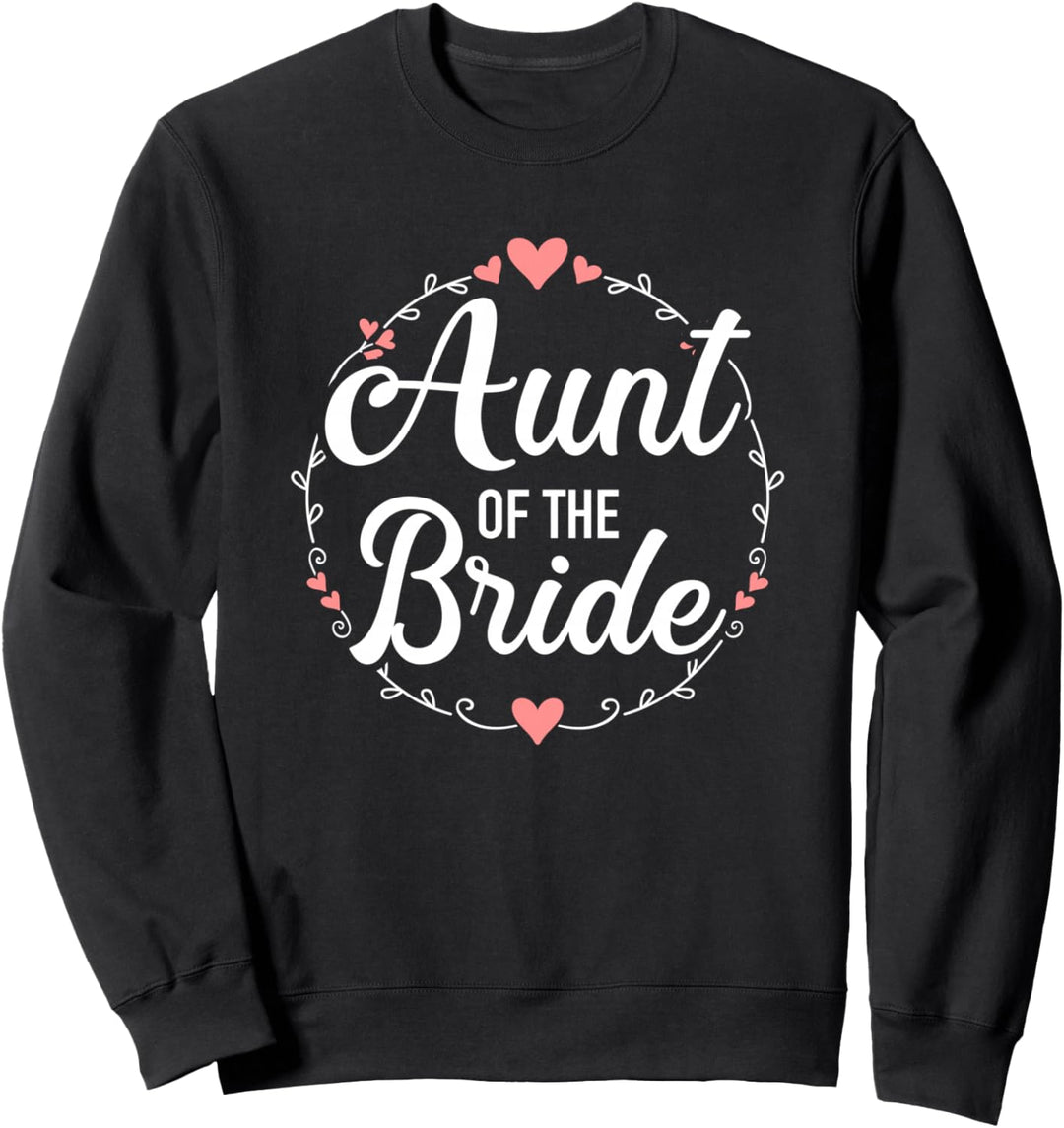 Tante der Braut für Hochzeit oder JGA Sweatshirt