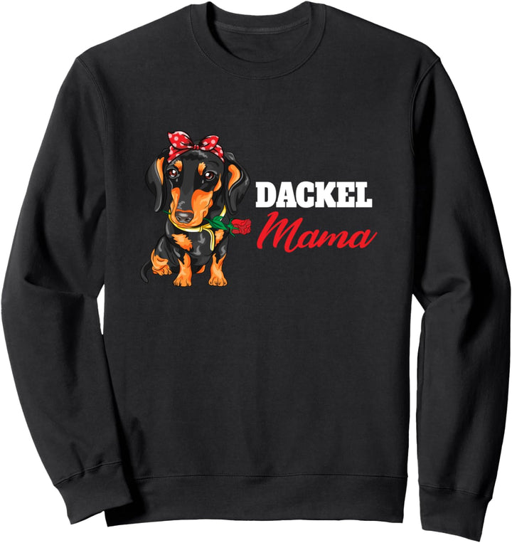 Dackel Mama Sweatshirt