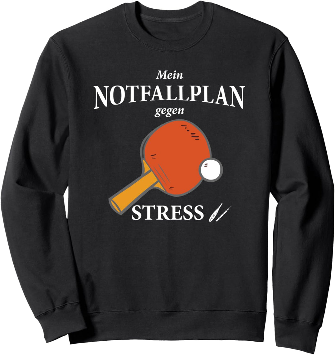 Notfallplan Tischtennis - Tischtennisspieler Sweatshirt