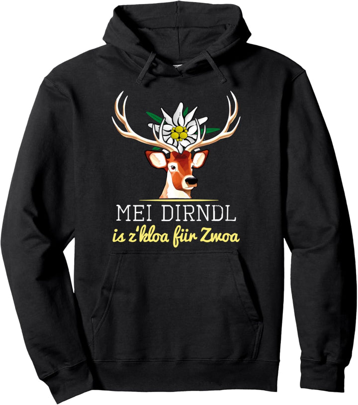 Hirsch Motiv Dirndl Geschenk - Mei Dirndl is z kloa für zwoa Pullover Hoodie