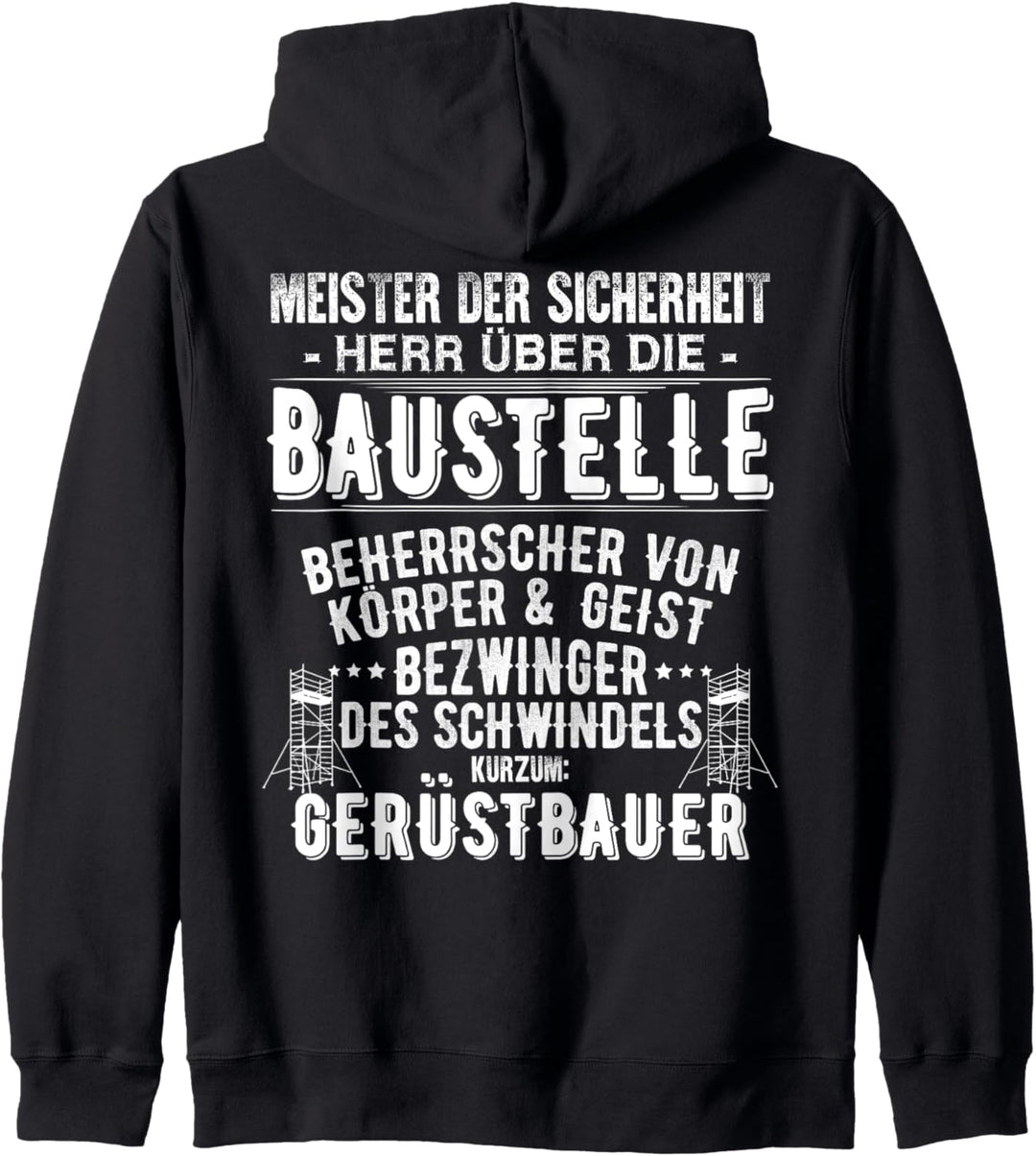 Bezwinger Des Schwindels Gerüstbauer Kapuzenjacke