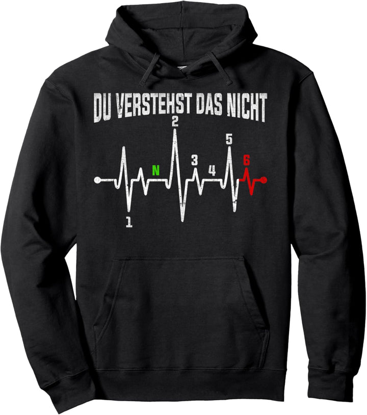 Du Verstehst Das Nicht Herzschlag Motorrad Gänge Biker Pullover Hoodie