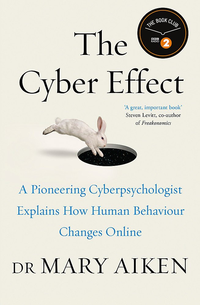 The Cyber Effect: A Pioneering Cyberpsychologist Explains How Human Behaviour Changes Online, Tasche