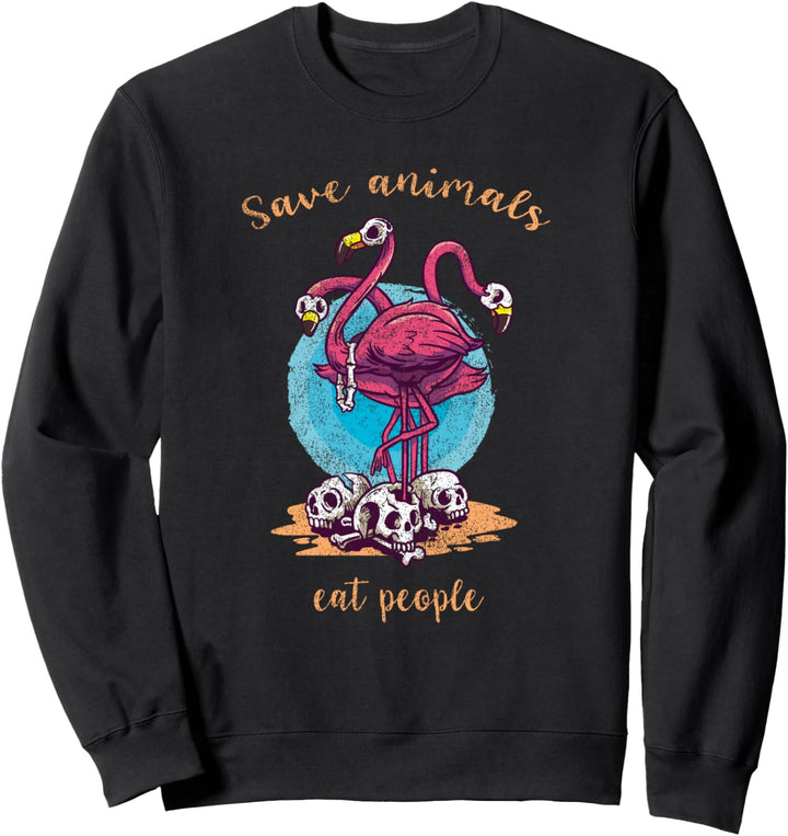 Save Animals Eat People - Vegan Aktivist Vegetarier Flamingo Sweatshirt