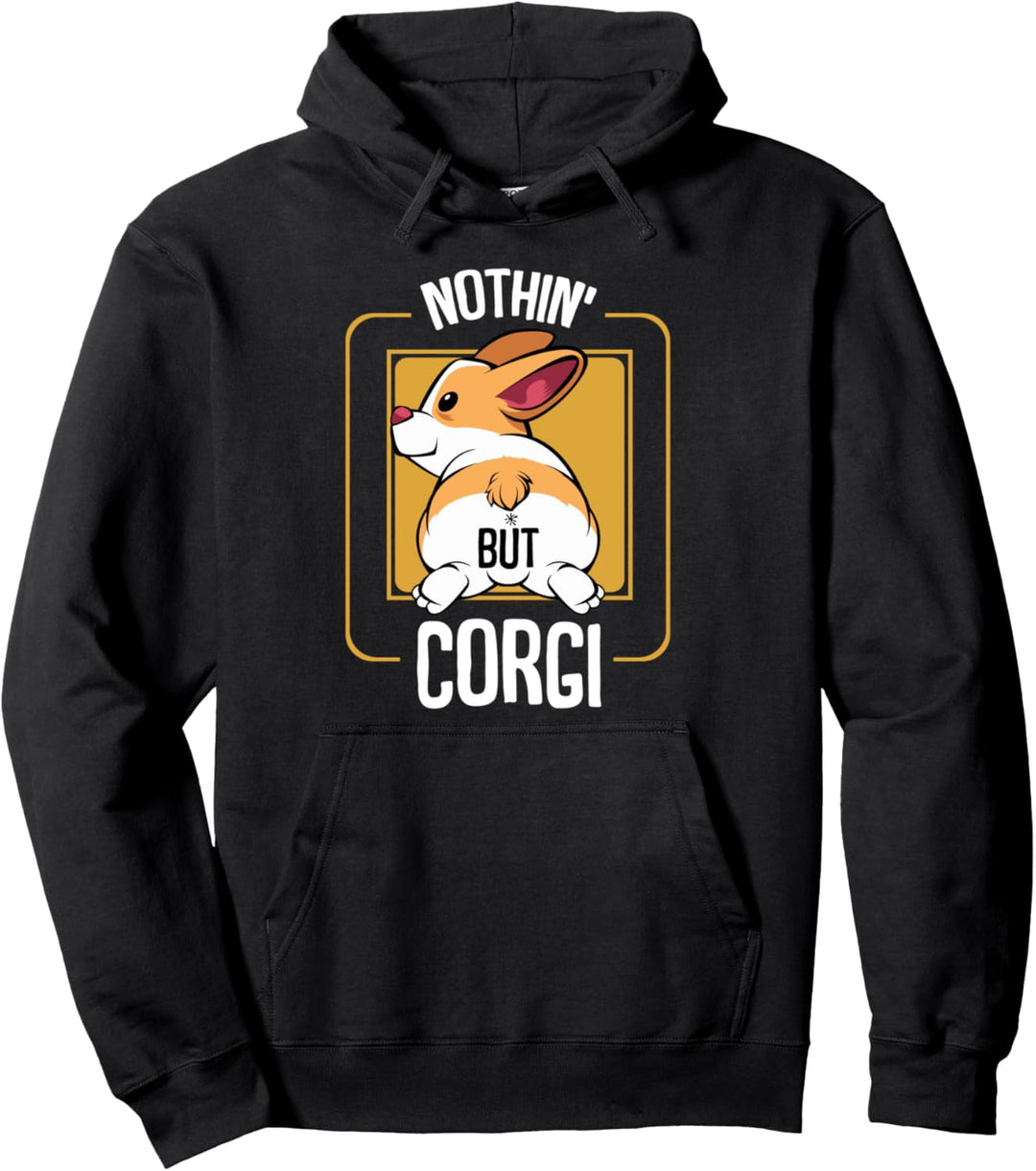 Nothing But Corgi Hundebesitzer Welpe Tier Süss Niedlich Pullover Hoodie