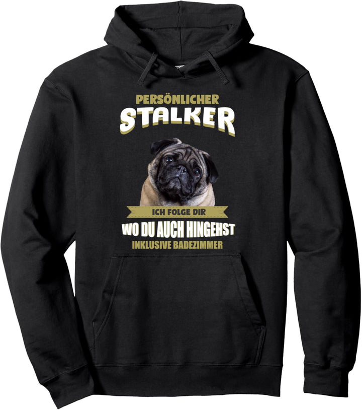 Mops Hund - Mops Pullover Hoodie