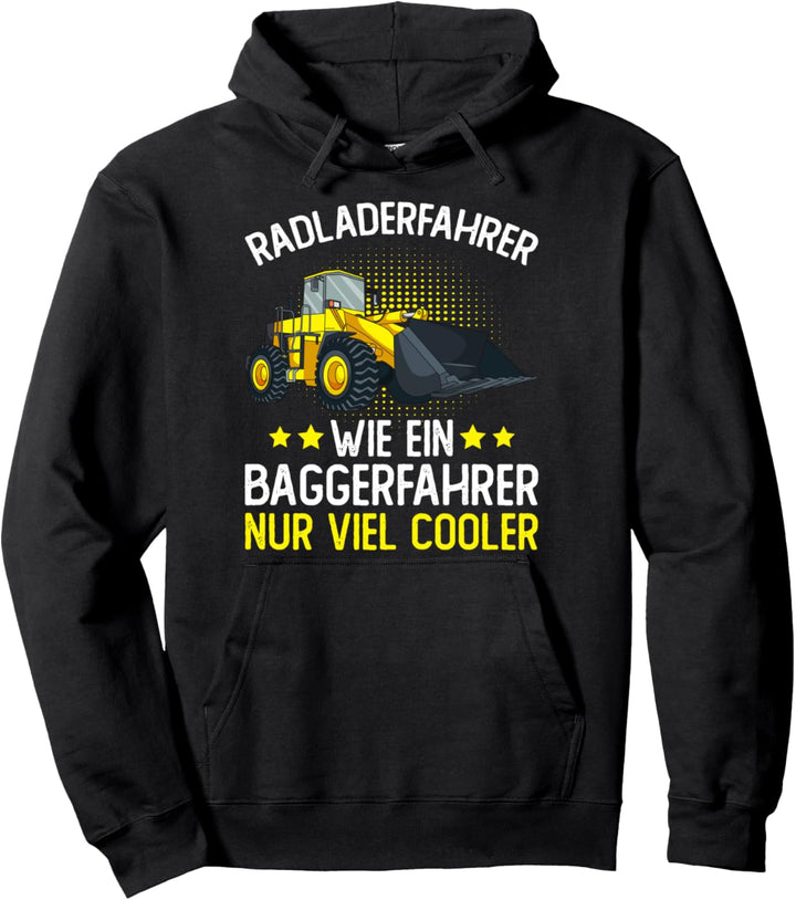 Radlader Bagger Radladerfahrer Baggerlader Pullover Hoodie