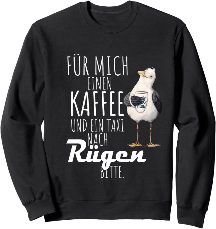 Ostsee Rügen Möwe Meer Spruch - Taxi ans Meer Sweatshirt
