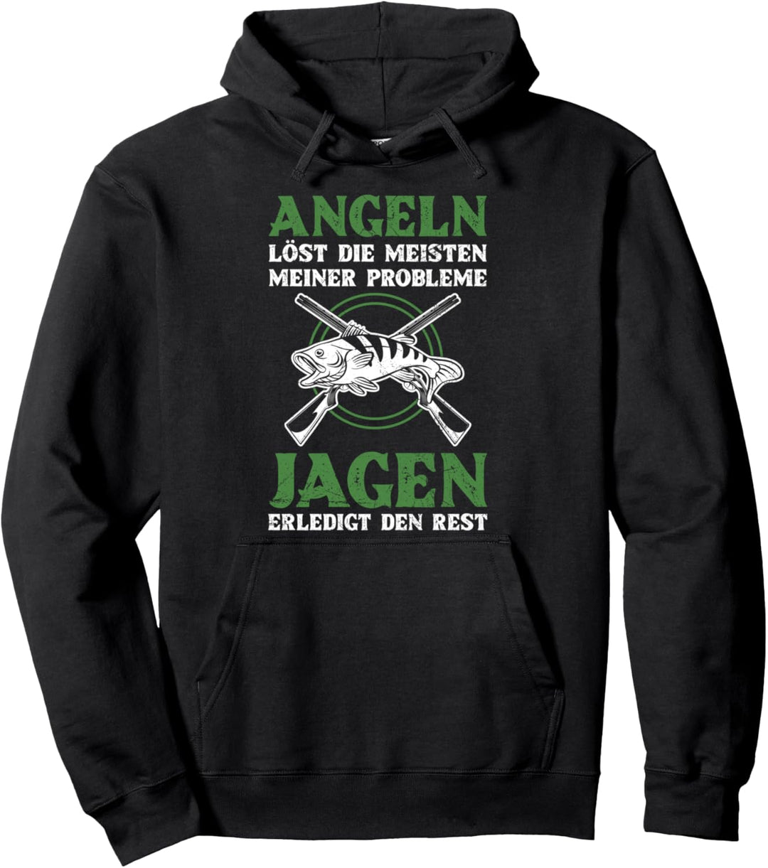 Angeln Löst Die Meisten Probleme Jagen Den Rest Angler Jäger Pullover Hoodie