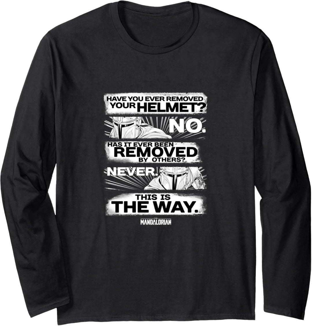 Star Wars The Mandalorian Have You Ever Removed Your Helmet Langarmshirt
