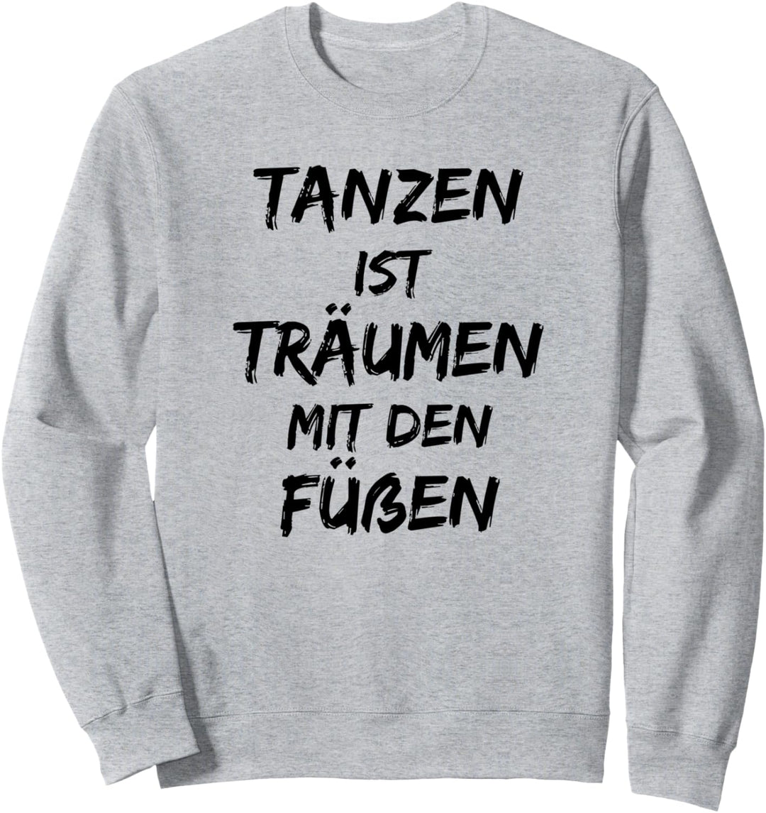 Tanzen ist Träumen mit den Füssen Techno Sweatshirt