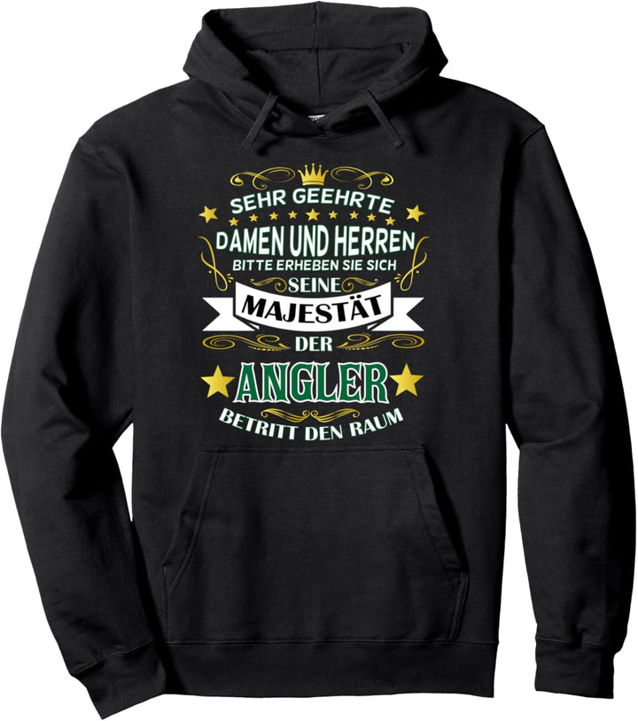 Seine Majestät Der Angler Überraschung für Angler & Fischer Pullover Hoodie