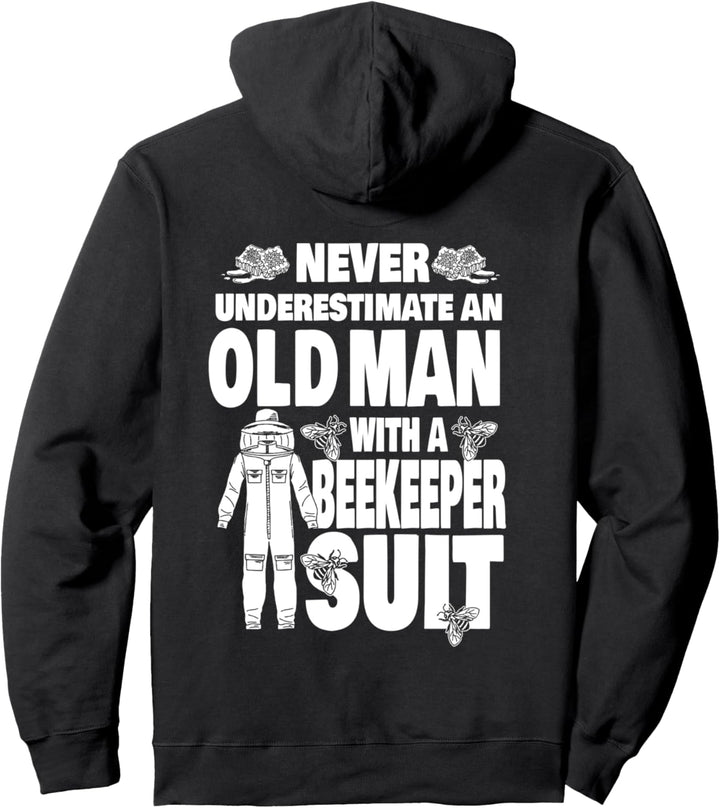 Never Underestimate an Old Man with a Beekeeper Suit Dad Pullover Hoodie
