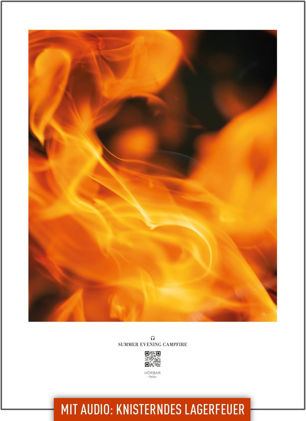 HÖRBAR RELAX | Hörbild | SUMMER EVENING CAMPFIRE | Abstract flames | Im Rahmen Weisser Rahmen 32,5cm
