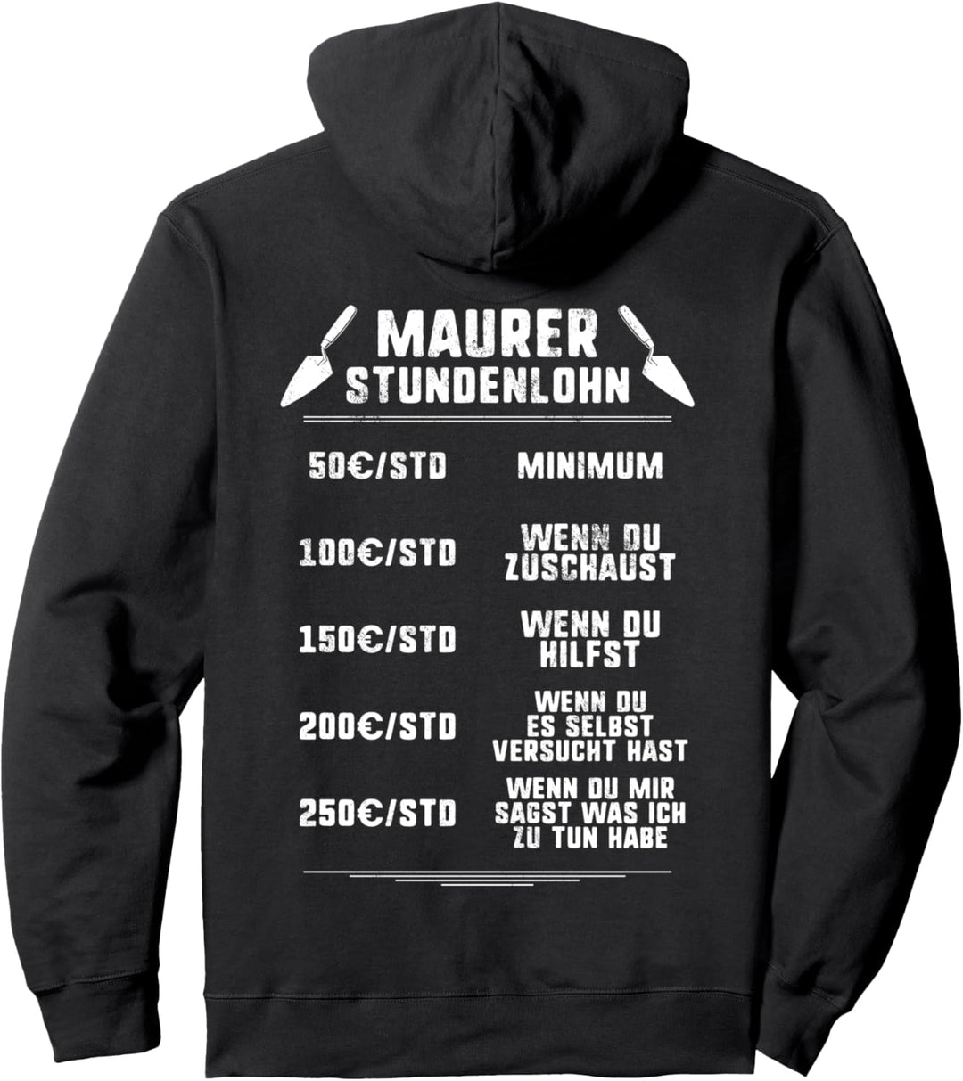 Stundenlohn Maurer Pullover Hoodie