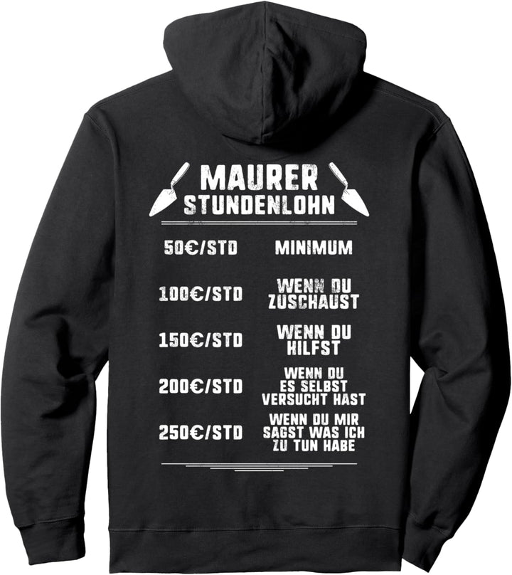 Stundenlohn Maurer Pullover Hoodie