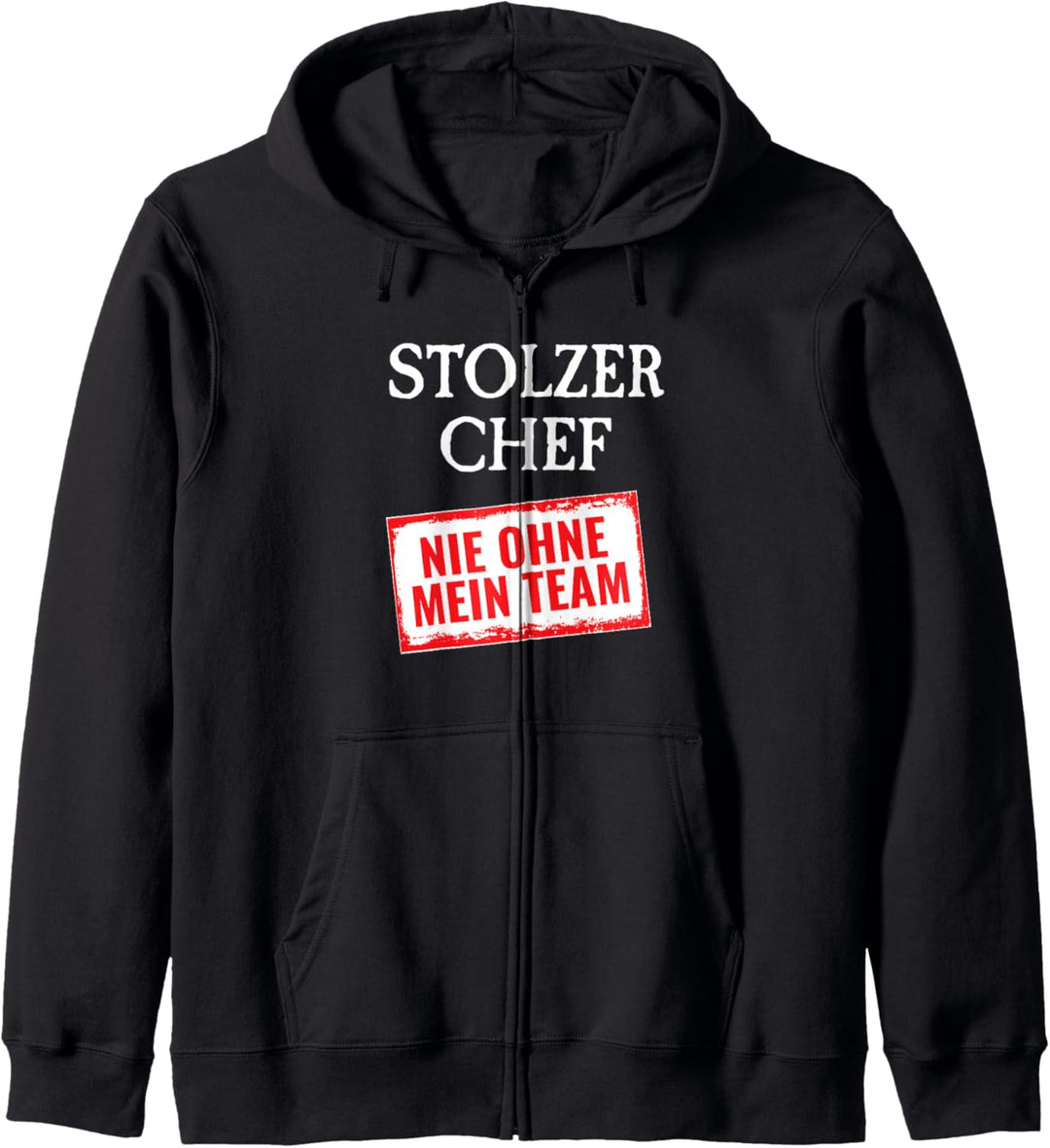 Bester Chef der Welt Nie Ohne Mein Team Boss Stolzer Chef Kapuzenjacke