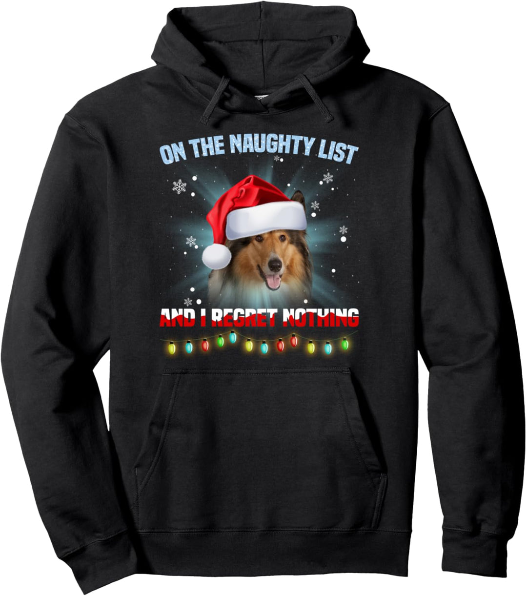 On The Naughty List And Rough Collie Weihnachtsmütze Pullover Hoodie