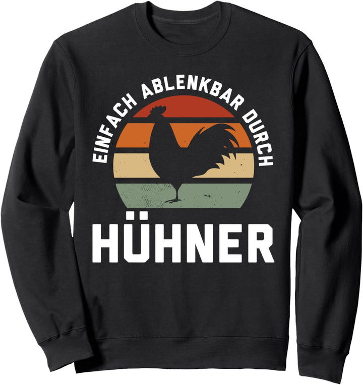 Hühner Hühnerzucht Huhn Sweatshirt