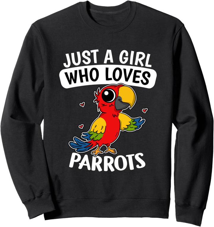 Just A Girl Who Loves Parrots Lustiges Vogel Papagei Kostüm Sweatshirt