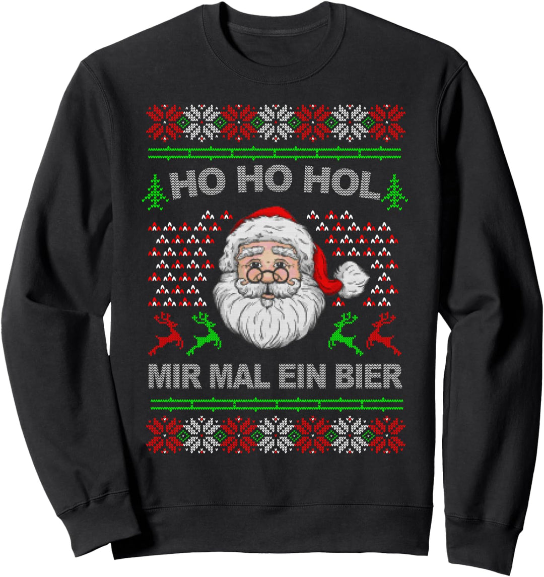 Ho Ho Hol Mir Mal Ein Bier Ugly Christmas Geschenk Sweatshirt