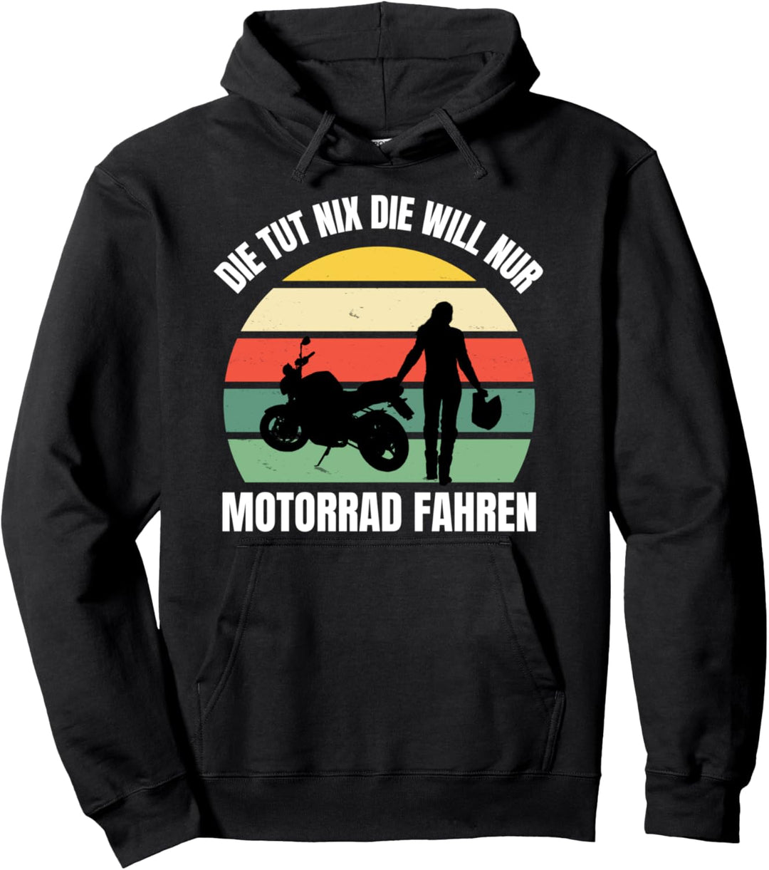 Die Tut Nix Die Will Nur Motorrad Fahren - Biker Lady Pullover Hoodie