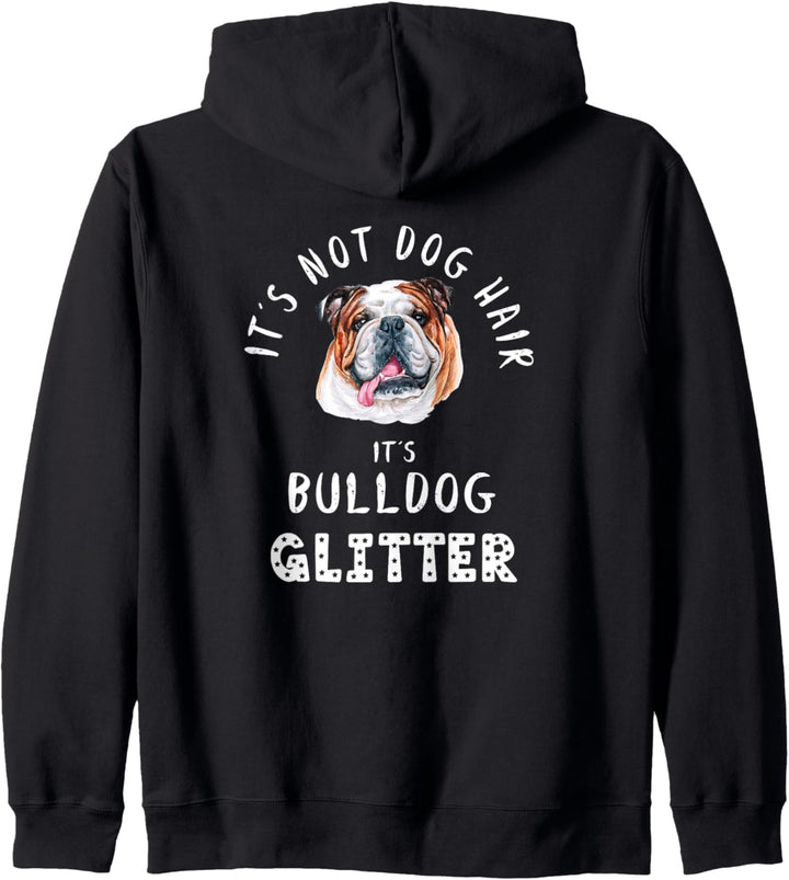 It's Not Dog Hair It's BULLDOG Glitter Hunde Spruch Kapuzenjacke
