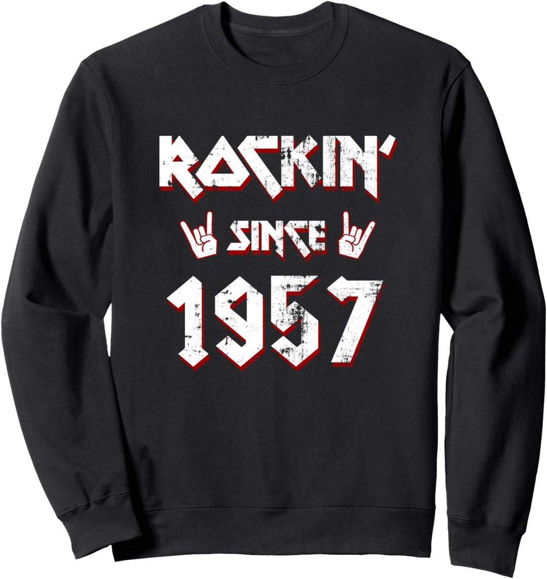 Rockin Since 1957 65 Jahre Alt 65 Geburtstag Geboren 1957 Sweatshirt