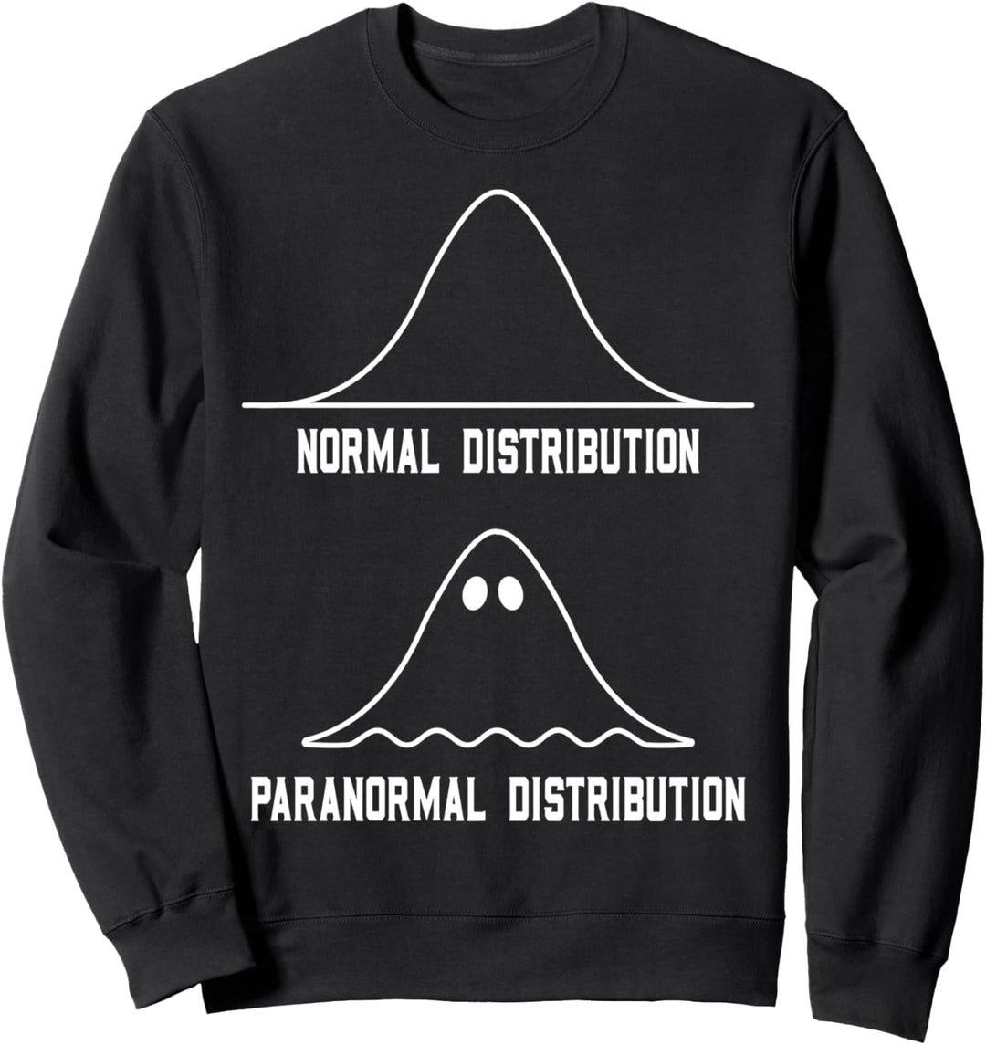 Mathematik Statistik Normale Paranormale Verteilung Lehrer Sweatshirt