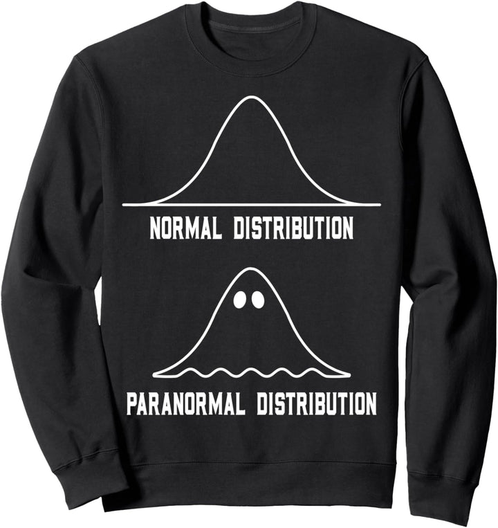 Mathematik Statistik Normale Paranormale Verteilung Lehrer Sweatshirt