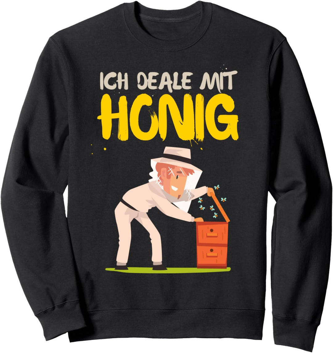 Ich Deale Mit Honig Honey Dealer Imker Imkerei Geschenk Sweatshirt