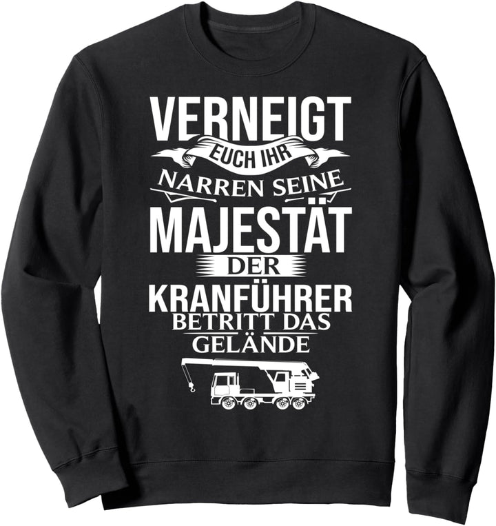 Autokran Autoranführer Bauarbeiter Kostüm Kranführer Sweatshirt